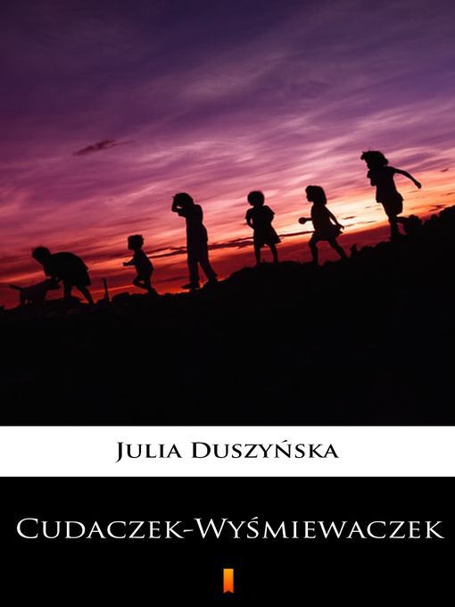 Title details for Cudaczek-Wyśmiewaczek by Julia Duszyńska - Available